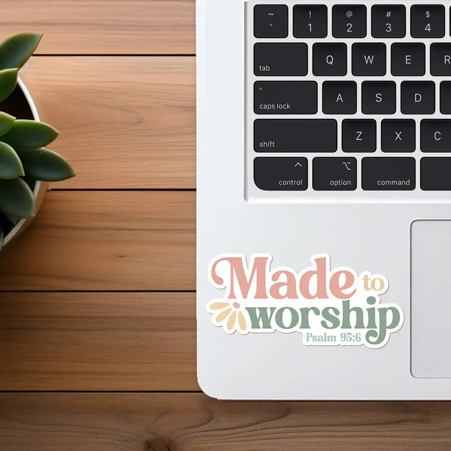 Made To Worship | Christian Sticker | Waterproof Vinyl