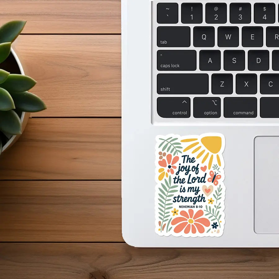 The Joy of the Lord Is My Strength Floral Christian Sticker
