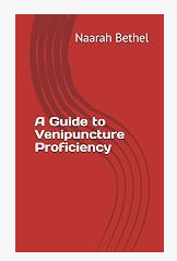 A Guide to Venipuncture Proficiency